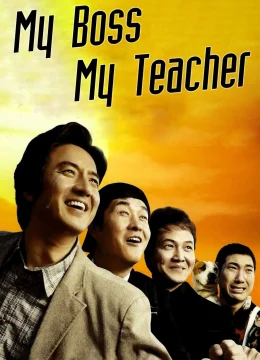 Xem Phim My Boss, My Teacher Thuyết Minh Online