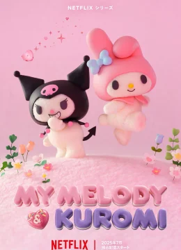 Xem Phim My Melody & Kuromi Thuyết Minh Online