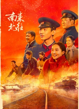 Xem Phim Nam Lai Bắc Vãng Thuyết Minh Online