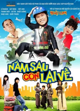 Xem Phim Năm Sau Con Lại Về Thuyết Minh Online
