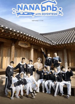 Xem Phim NANA bnb cùng SEVENTEEN Thuyết Minh Online