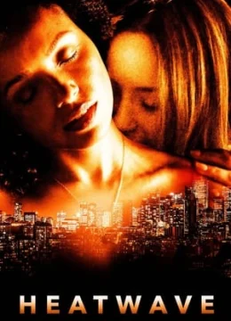 Xem Phim Nắng Nóng Thuyết Minh Online