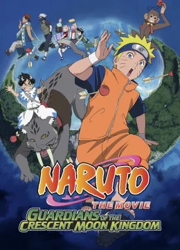 Xem Phim Naruto the Movie 3: Guardians of the Crescent Moon Kingdom Thuyết Minh Online