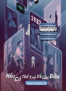 Xem Phim Nếu Có Thể Trở Về Lúc Đầu: Giống Như Người Yêu Thuyết Minh Online