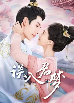 Xem Phim Ngộ Nhập Quân Mộng Thuyết Minh Online