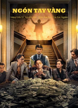 Xem Phim Ngón Tay Vàng (Kim Thủ Chỉ) Thuyết Minh Online
