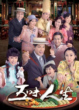 Xem Phim Ngũ Vị Nhân Sinh Thuyết Minh Online