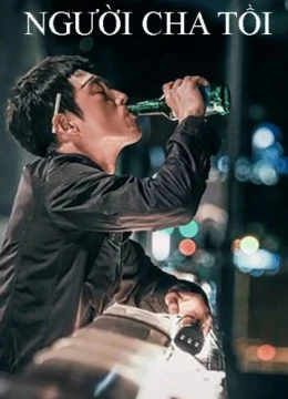 Xem Phim Người Cha Tồi Thuyết Minh Online