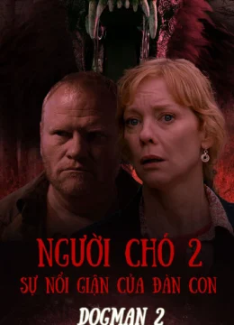 Xem Phim Người Chó 2: Sự Nổi Giận Của Đàn Con Thuyết Minh Online