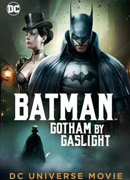 Xem Phim Người Dơi: Gotham của Gaslight Thuyết Minh Online
