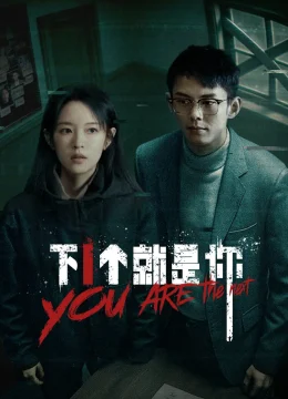 Xem Phim Người Tiếp Theo Chính Là Cô Thuyết Minh Online