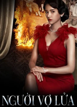 Xem Phim Người Vợ Lửa Thuyết Minh Online