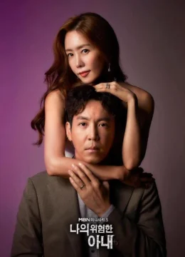 Xem Phim Người Vợ Nguy Hiểm Của Tôi (Bản Hàn) Thuyết Minh Online