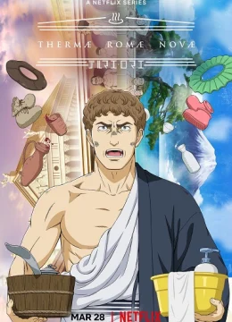 Xem Phim Nhà Tắm La Mã Kiểu Mới Thuyết Minh Online