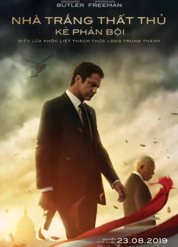 Xem Phim Nhà Trắng Thất Thủ: Kẻ  Phản Bội Thuyết Minh Online