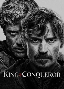 Xem Phim Nhà Vua và Kẻ Chinh Phạt Thuyết Minh Online