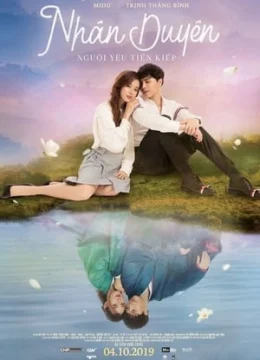 Xem Phim Nhân Duyên: Người Yêu Tiên Kiếp Thuyết Minh Online