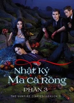 Xem Phim Nhật Ký Ma Cà Rồng (Phần 3) Thuyết Minh Online