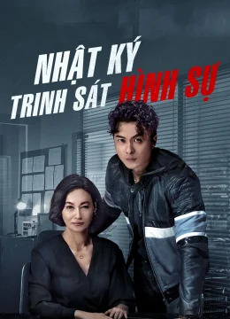Xem Phim Nhật Ký Trinh Sát Hình Sự Thuyết Minh Online