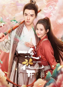 Xem Phim Nhất Niệm Hoa Khai Thuyết Minh Online