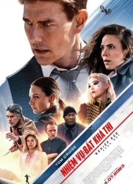 Xem Phim Nhiệm Vụ Bất Khả Thi 7 – Nghiệp Báo Phần 1 Thuyết Minh Online