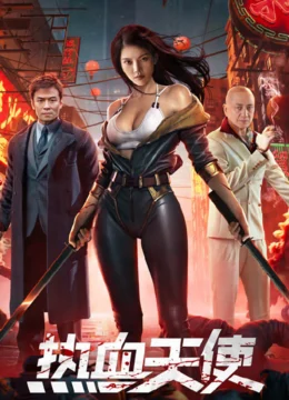 Xem Phim Nhiệt Huyết Thiên Sứ Thuyết Minh Online