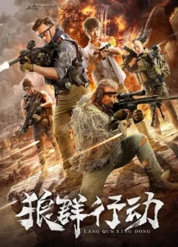 Xem Phim Nhóm Sói Hành Động Thuyết Minh Online