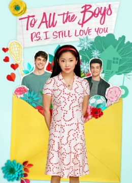 Xem Phim Những chàng trai năm ấy – Tái bút: Em vẫn yêu anh Thuyết Minh Online