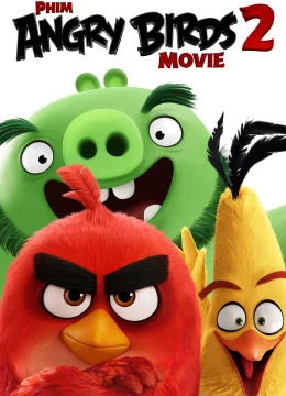 Xem Phim Những Chú Chim Giận Dữ 2 Thuyết Minh Online