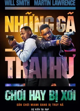 Xem Phim Những Gã Trai Hư: Chơi Hay Bị Xơi Thuyết Minh Online