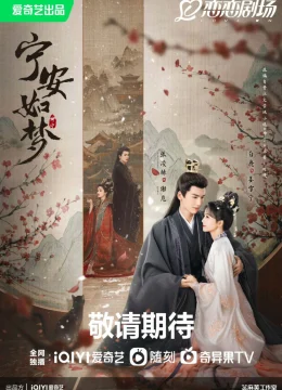 Xem Phim Ninh An Như Mộng Thuyết Minh Online