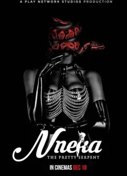 Xem Phim Nneka: Xà nữ xinh đẹp Thuyết Minh Online