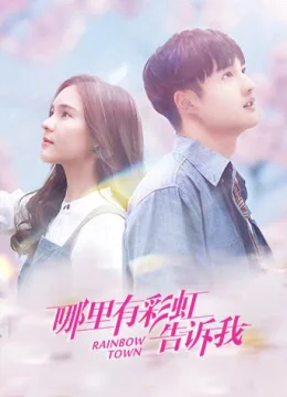 Xem Phim Nói Anh Biết Nơi Đâu Có Cầu Vồng Thuyết Minh Online