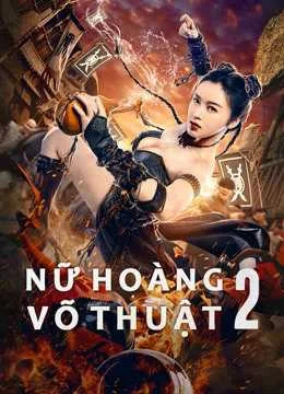 Xem Phim Nữ Hoàng Võ Thuật 2 Thuyết Minh Online