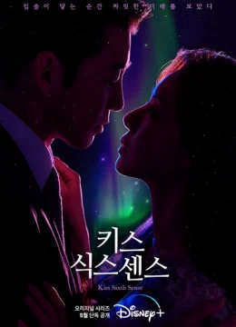 Xem Phim Nụ Hôn Của Giác Quan Thứ Sáu Thuyết Minh Online