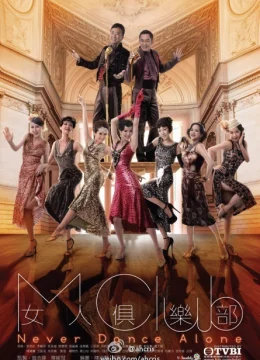 Xem Phim Nữ Nhân Câu Lạc Bộ – Never Dance Alone Thuyết Minh Online