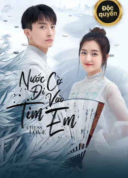 Xem Phim Nước Cờ Đi Vào Tim Em Thuyết Minh Online