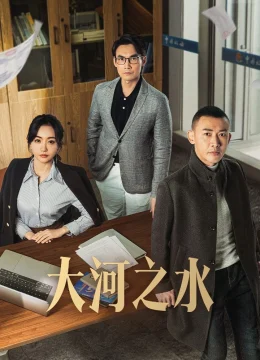 Xem Phim Nước Sông Đại Hà Thuyết Minh Online