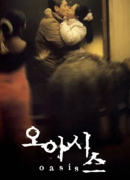 Xem Phim Oasis Thuyết Minh Online