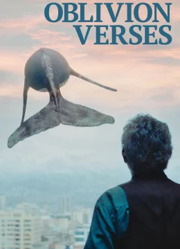 Xem Phim Oblivion Verses Thuyết Minh Online