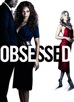 Xem Phim Obsessedd Thuyết Minh Online