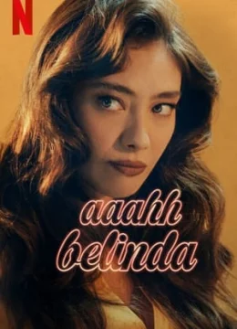 Xem Phim Ôi Belinda Thuyết Minh Online