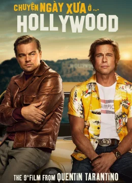 Xem Phim Once Upon a Time… in Hollywood Thuyết Minh Online