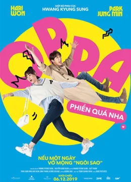 Xem Phim Oppa phiền quá nha Thuyết Minh Online