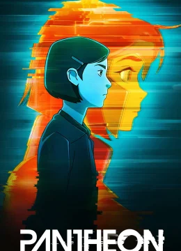 Xem Phim Pantheon (Phần 1) Thuyết Minh Online