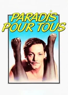 Xem Phim Paradis pour tous Thuyết Minh Online