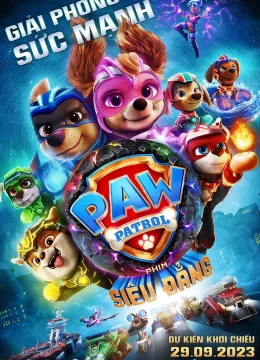 Xem Phim PAW Patrol: Phim Siêu Đẳng Thuyết Minh Online