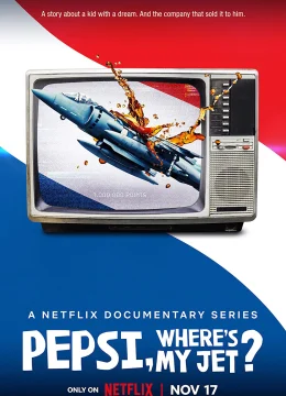 Xem Phim Pepsi, chiến đấu cơ của tôi đâu? Thuyết Minh Online