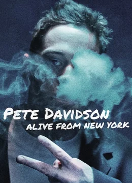 Xem Phim Pete Davidson: Alive from New York Thuyết Minh Online