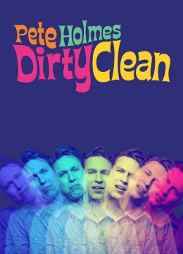 Xem Phim Pete Holmes: Tốt Khoe Xấu Che Thuyết Minh Online